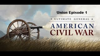 [ABANDONED] Ultimate General Civil War (J&P Mod) - Capture Philippi - Union Episode 1