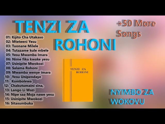 TENZI ZA ROHONI NYIMBO ZA WOKOVU,TENZI ZA ROHONI SWAHILI TANZANIA, NYIMBO ZA INJILI class=