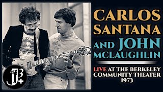 Carlos Santana & John McLaughlin - Live at the Berkeley Community Theater 1973 [audio only]