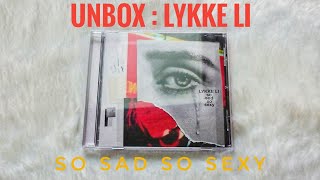 UNBOX : Lykke Li - So Sad So Sexy (Made in the EU)