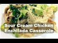 HOW TO: MAKE CHICKEN ENCHILADAS CASSEROLE