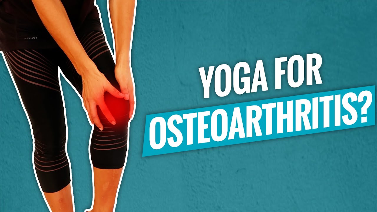 CAN YOGA REALLY HELP OSTEOARTHRITIS IN KNEE? How Yoga Helps ARTHRITIS