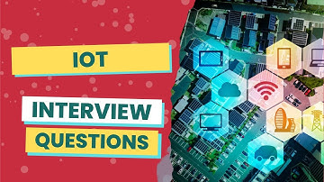 IoT Interview Questions (with answers & tips)
