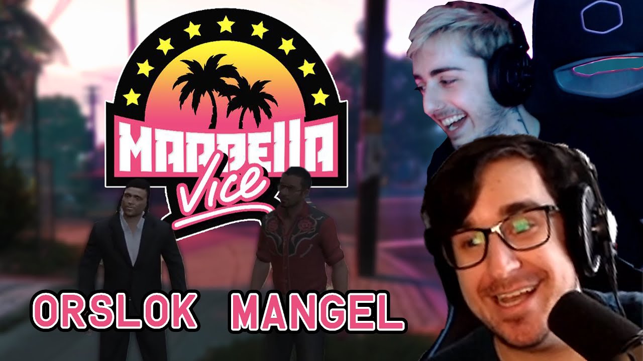 MANGEL Y ORSLOK EN MARBELLA VICE | MEJORES MOMENTOS #1