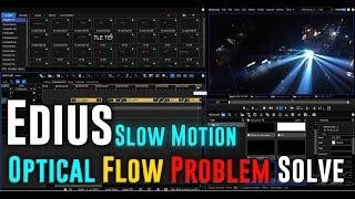 Slow Motion Optical Flow Problem Fixed | Edius 11