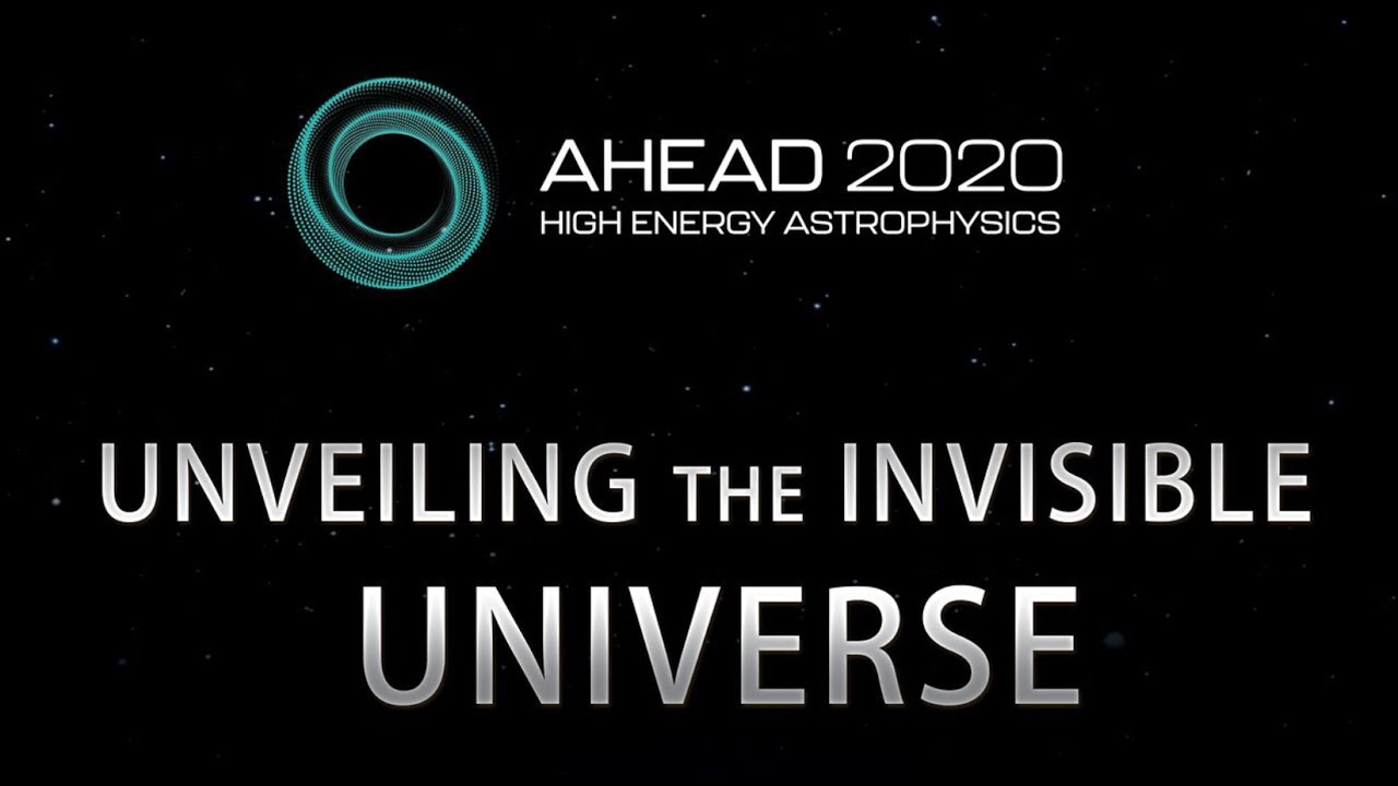 AHEAD2020: Unveiling the Invisible Universe