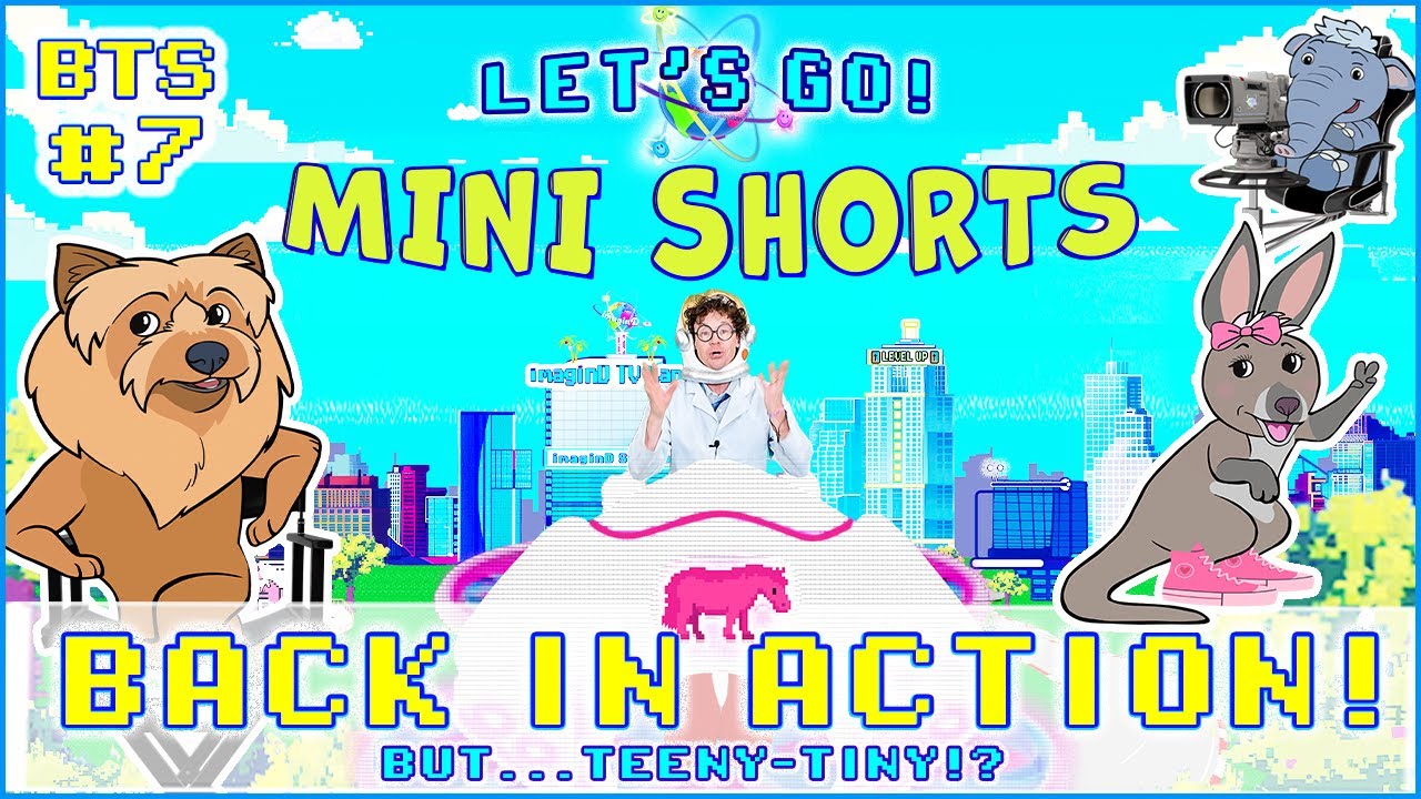 🎬 “Back in Action… but Teeny-Tiny!?” | Let’s Go! Mini Shorts BTS #7 | 🦁🤖🦘 