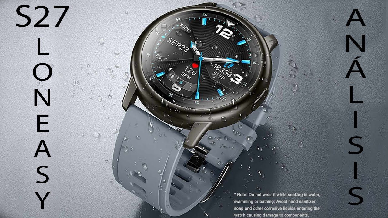 Unboxing Smartwatch S27 LonEasy. - El mejor smartwatch calidad/precio? -  YouTube