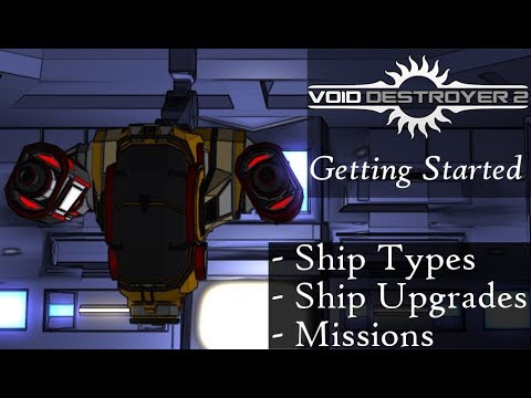 Void Destroyer 2スタートガイド-ミッション、船の種類、アップグレード、および基本情報