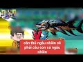 Cần thủ sẽ ngẫu nhiên câu con cá ngâu nhiên (1-5)