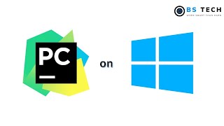Installation Series | Install PyCharm CE on Windows | BS Tech