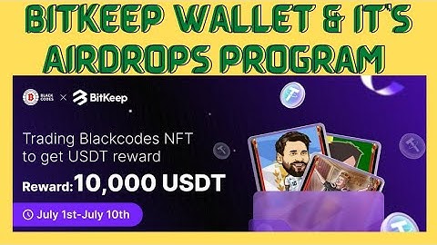 How to Win BitKeep Airdrops - BitKeep Wallet & It
