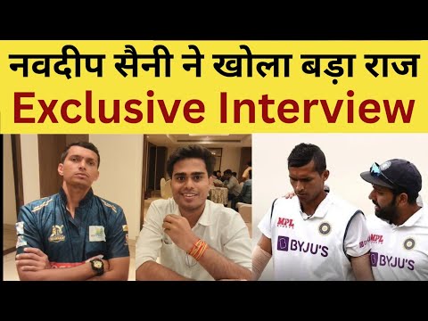 Navdeep Saini Exclusive Interview: Navdeep Saini makes big revelations about Gambhir & Virat Kohli