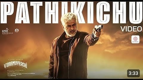 Pathikichu Video Song | Vidaamuyarchi | Ajith Kumar | Trisha | Anirudh Ravichander link 🔗🔗