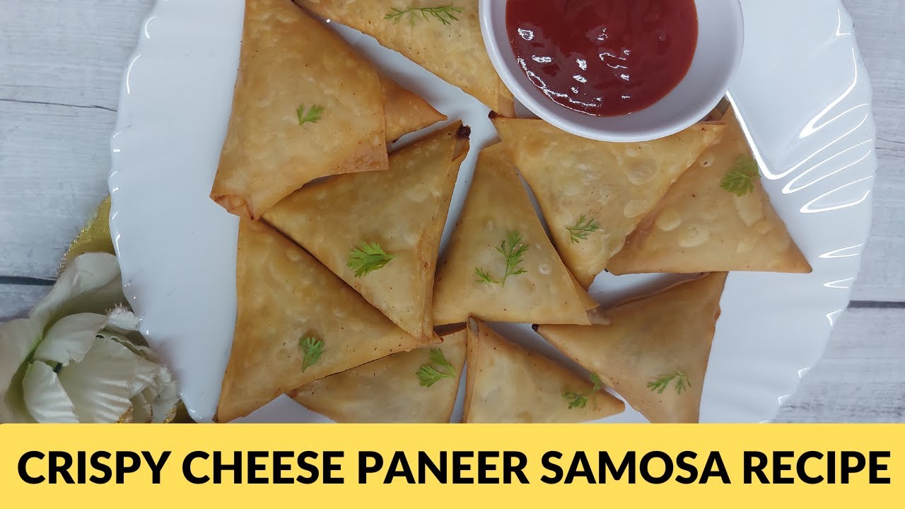 Crispy Cheese Paneer Samosa Recipe Ramadan 2023 Iftaar Special