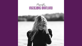Video thumbnail of "Ingebjørg Bratland - Papirfly"