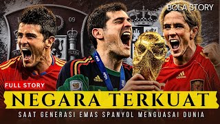 GENERASI EMAS SPANYOL : TIM TERBAIK YANG PERNAH MENGUASAI DUNIA SEPAKBOLA
