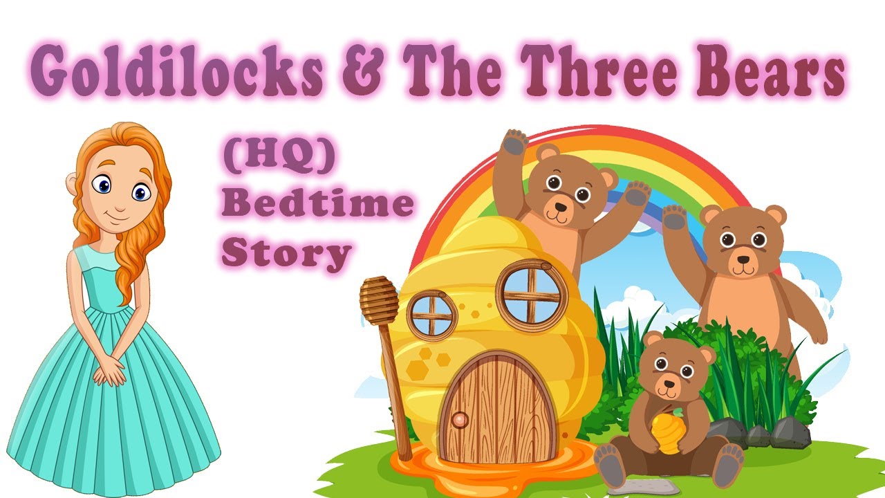 GoldiLocks And The Three Bears | Bedtime story for kids in English ...