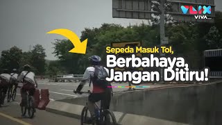 JANGAN DITIRU! SEPEDA MASUK TOL JAGORAWI NYEBRANG & LAWAN ARUS!