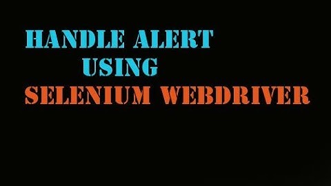 How to capture the text present in an alert using Selenium