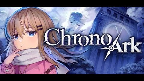 Chrono Ark - PC Gameplay