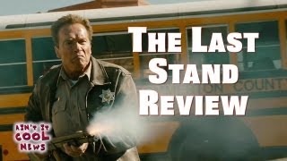 The Last Stand Review