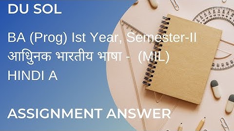 HINDI A ASSIGNMENT ANSWER | B A PROGRAM HINDI A ASSIGNMENT DU SOL 2ND SEM |