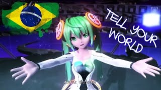 Video thumbnail of "【VOCALOID BRASIL】 TELL YOUR WORLD - (PORTUGUÊS BRASIL) 初音ミク + VSQx"