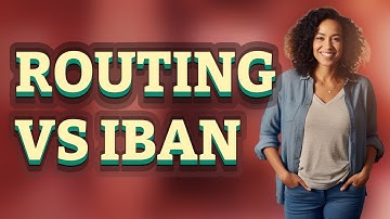 Routing Number vs IBAN: What