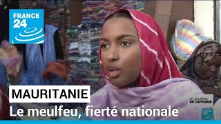Mauritanie Le Meulfeu, Fierté Nationale France 24