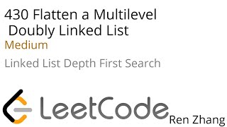 Leetcode 430 Flatten a Multilevel Doubly Linked List