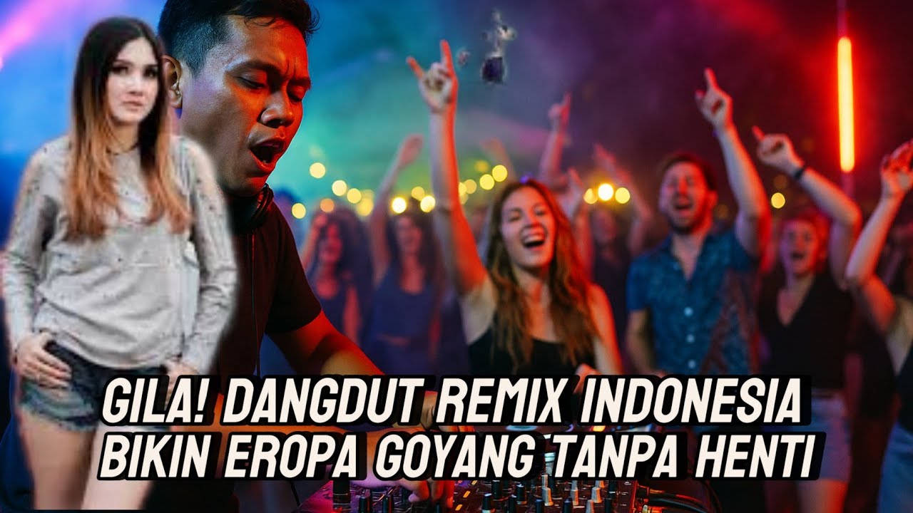 Luar Biasa! Lagu Dangdut Remix Indonesia Jadi Favorit di Eropa