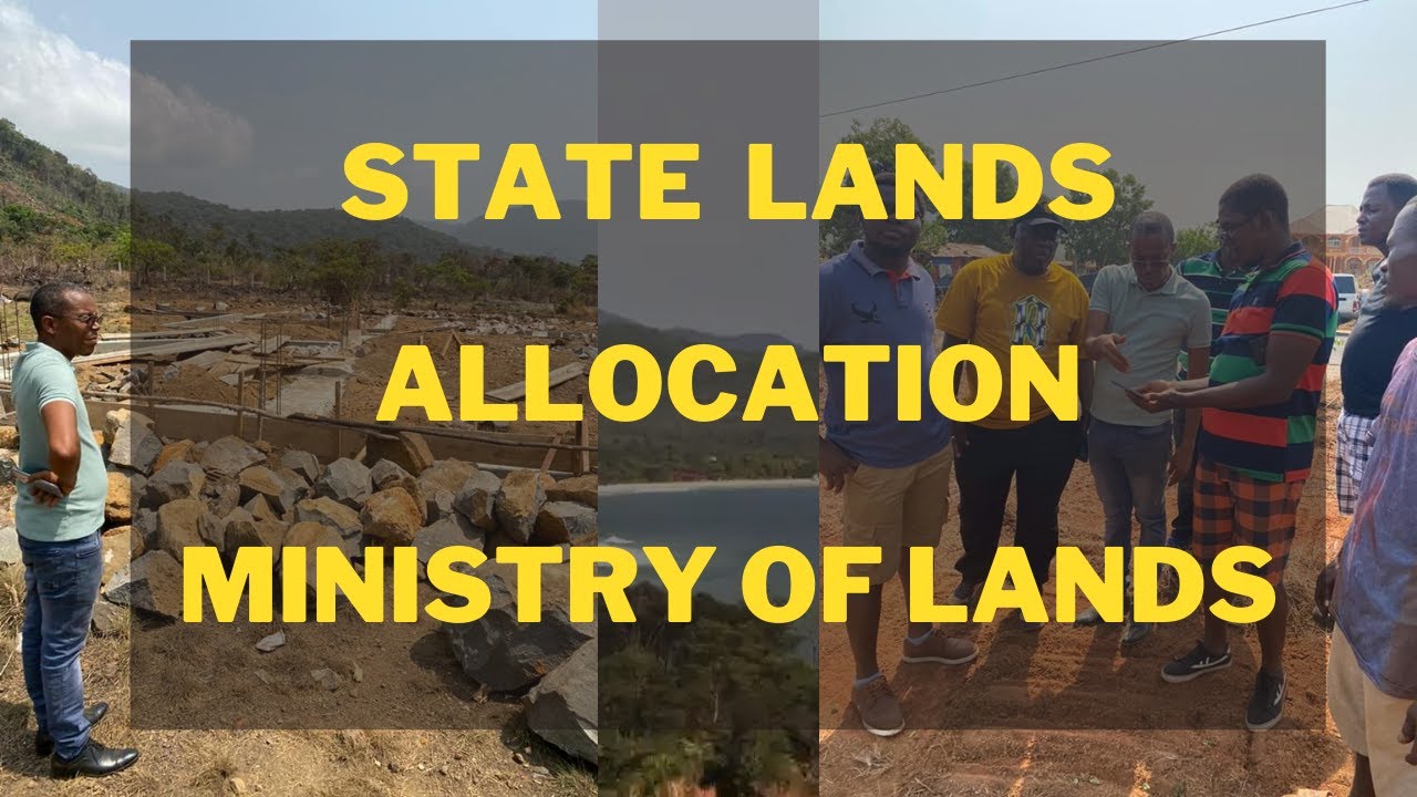 State Lands Allocation Ministry of Lands, Freetown, Sierra Leone