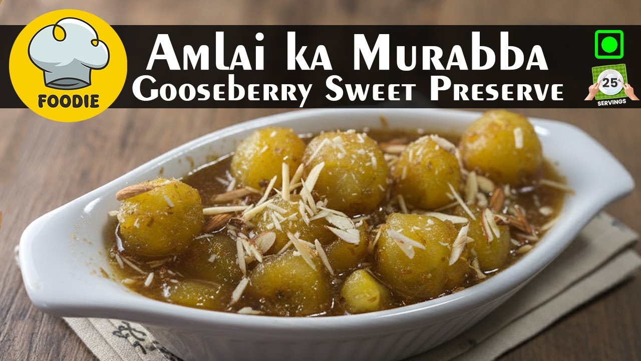 Amla ka Murabba | Homemade Gooseberry Sweet Preserve | Easy Pakistani Recipe by Foodie