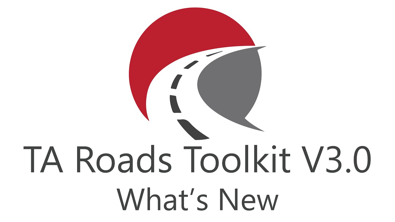 TA Roads Toolkit V3.0 - what's new ?