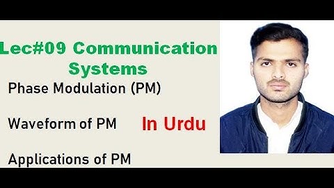 Phase Modulation (PM)| Waveform of Phase Modulation (PM)| Applications of PM| Urdu