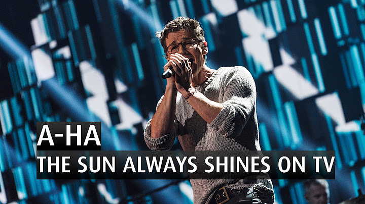 The Sun Always Shines on TV Live version - Live performance video thumbnail