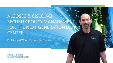 Demo: AlgoSec’s integration with Cisco ACI