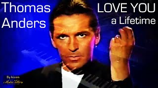 Thomas Anders - Love You a Lifetime BEST piano mix