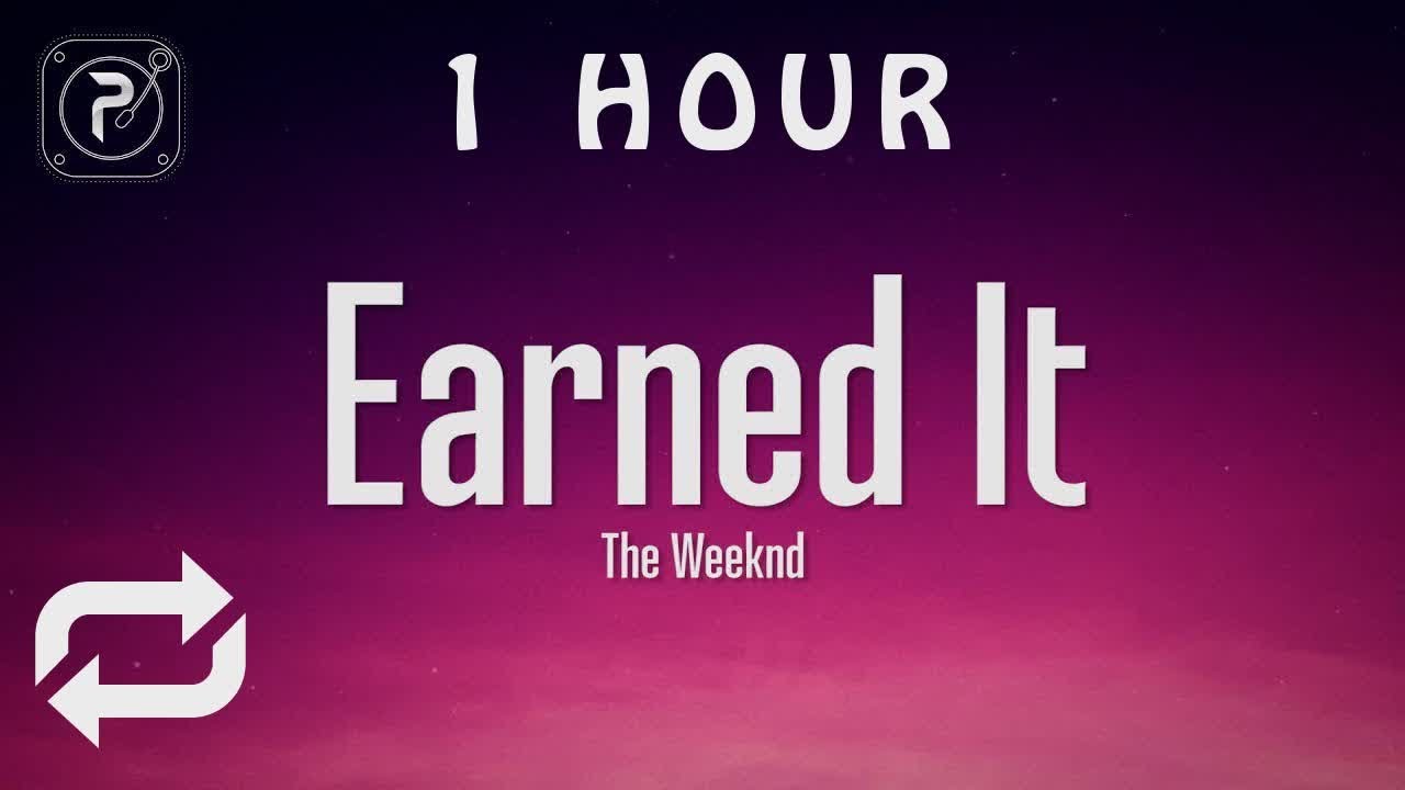 Earned It - The Weeknd (Lyrics) 🎵 