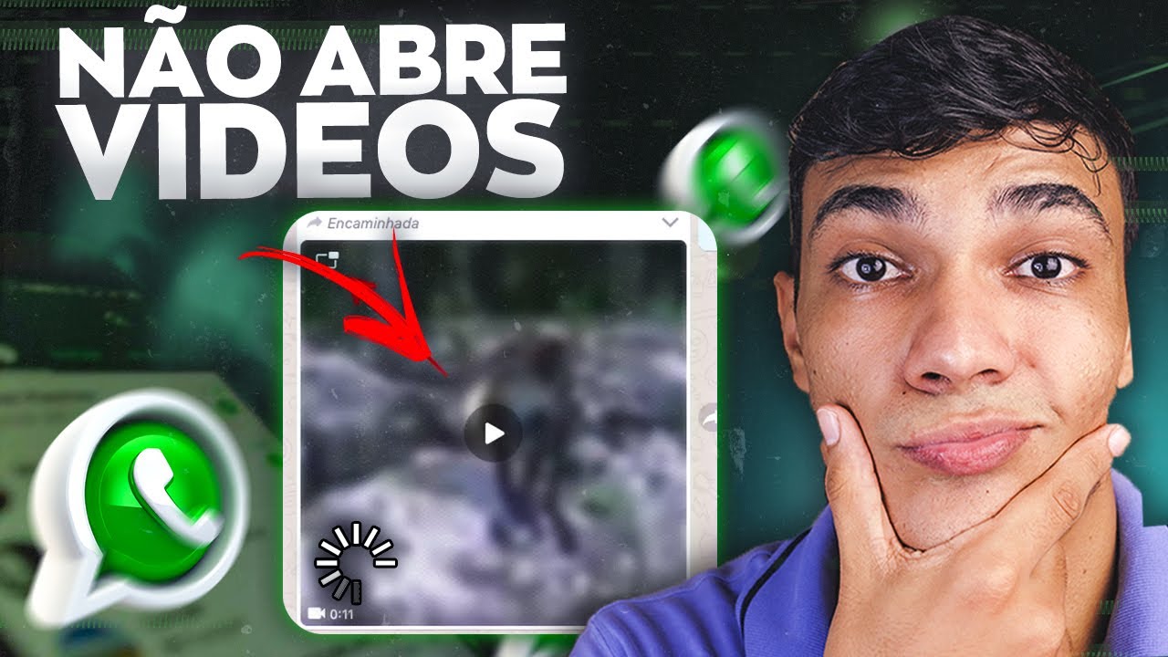 NÃO CONSIGO ABRIR VÍDEOS NO WHATSAPP | NÃO BAIXA VÍDEOS NO WHATSAPP ...