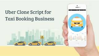 Uber Clone Script for Your Taxi Booking Business