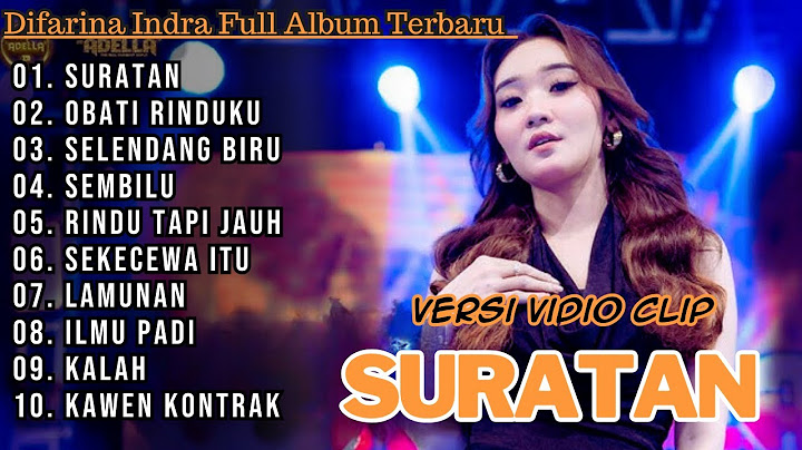 Suratan - Difarina Indra Full Album Terbaru || Obati Rinduku Difa, Adella Full Album Terbaru 2024