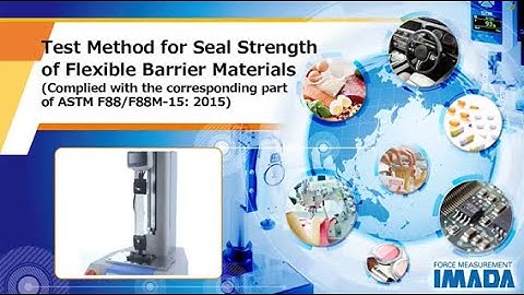 Test Method for Seal Strength of Flexible Barrier Material (Complies with the part of ASTM F88/M-15)