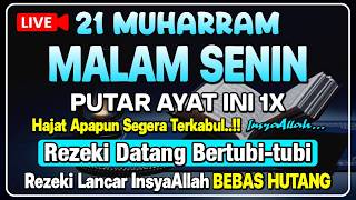 LANGSUNG DIKABULKAN 🤲 PEMBUKA PINTU REZEKI DARI SEGALA ARAH | Dzikir Malam Senin | Doa Rezeki Lancar