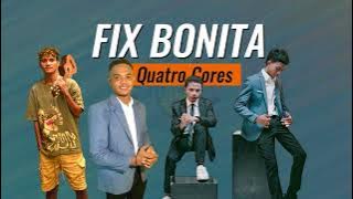 [LYRIC] QUATRO CORES - FIX BONITA (MD Lyric)