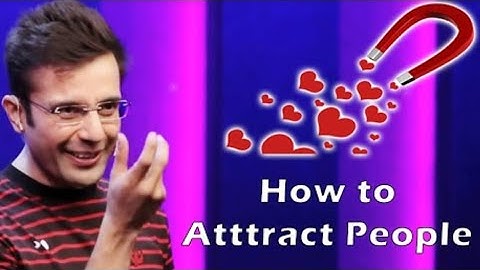 HOW TO ATTRACT AND INFLUENCE PEOPLE AROUND YOU by Sandeep Maheshwari