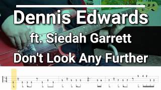Dennis Edwards - Don't Look Any Further (Bass Cover) TABS