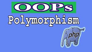 PHP OOPs Part-05 | Polymorphism | How To Use Polymorphism In Php