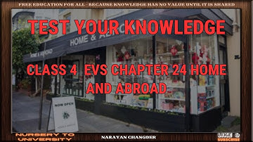 CLASS 4  EVS CHAPTER 24 HOME AND ABROAD
